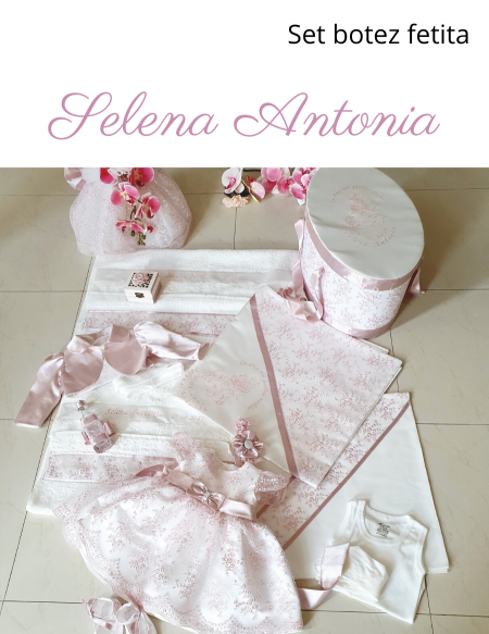 Set botez fetita -Selena Antonia - CLICK AICI PENTRU DETALII